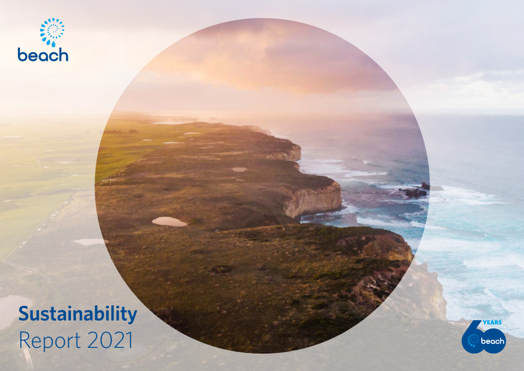 Sustainability YEARS Report 2021 Managing Sustainability Our Environment Our People Our Communities Performance Data