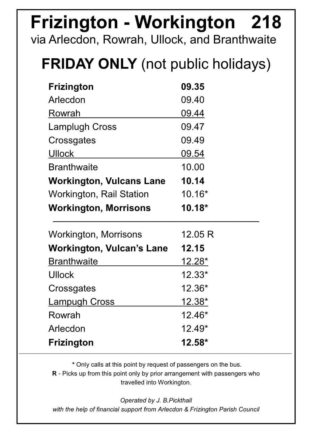 Frizington - Workington 218 Via Arlecdon, Rowrah, Ullock, and Branthwaite FRIDAY ONLY (Not Public Holidays)