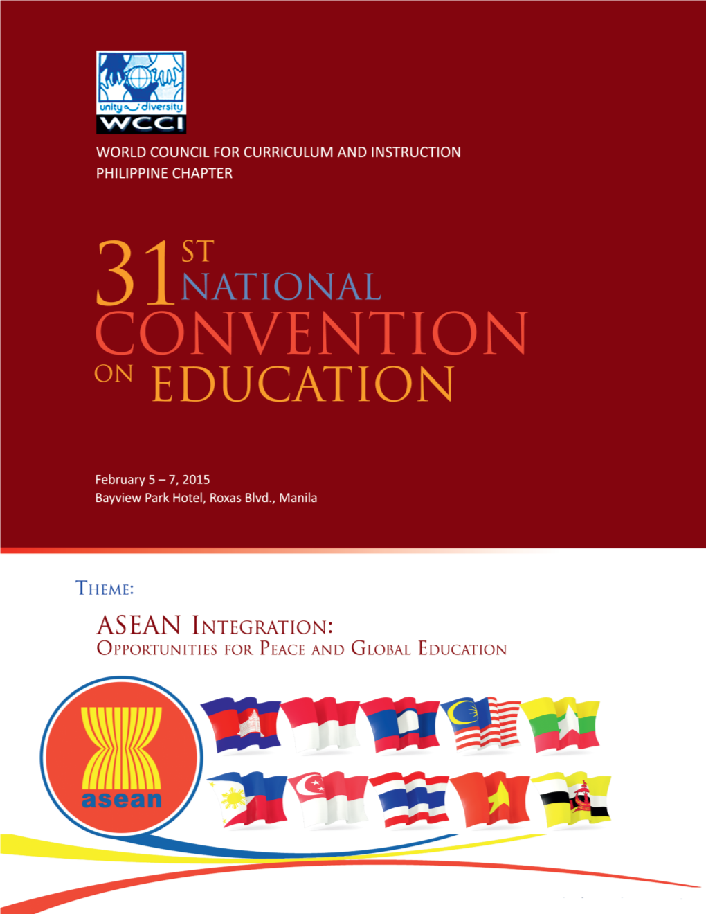 The ASEAN Integration and WCCI: Peso at Puso Remedios Nalundasan-Abijan, Phd