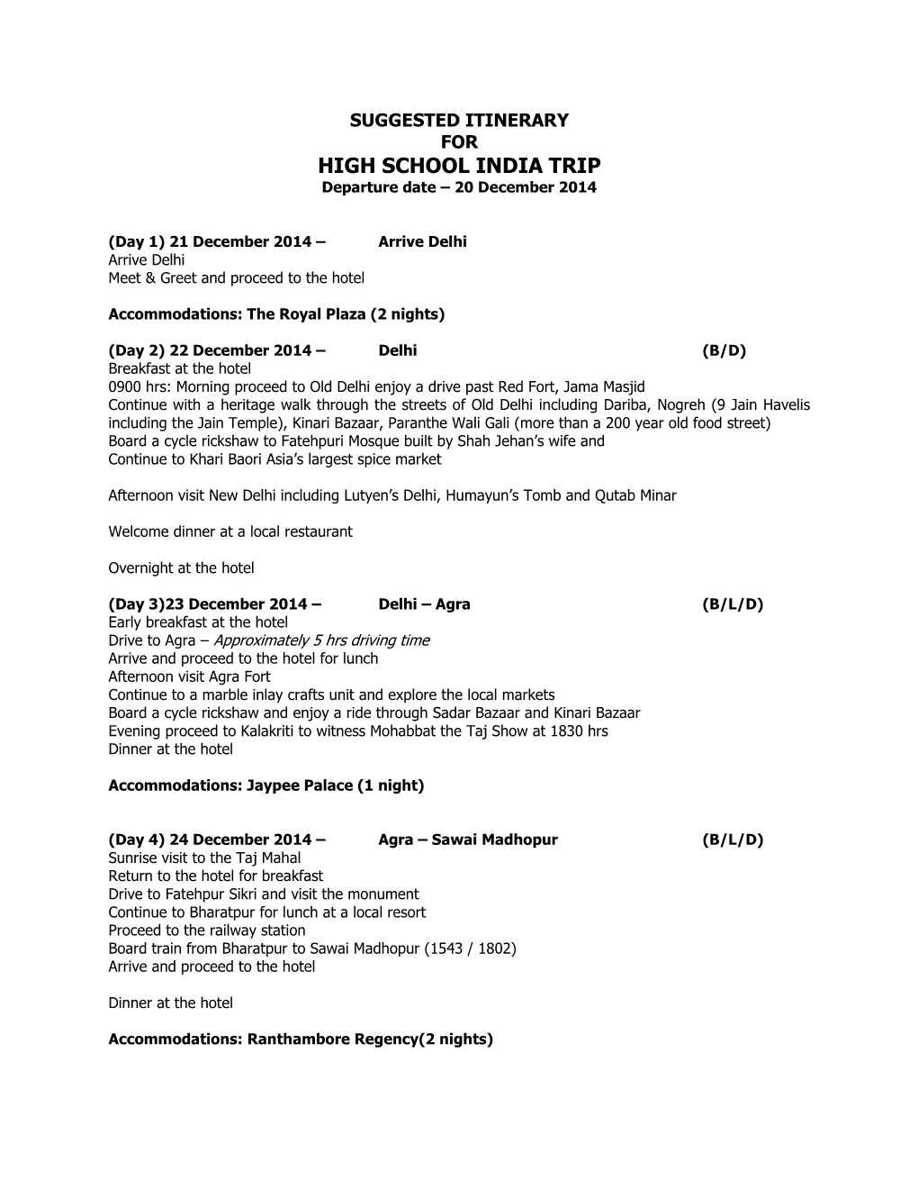 HIGH SCHOOL INDIA TRIP Departure Date – 20 December 2014