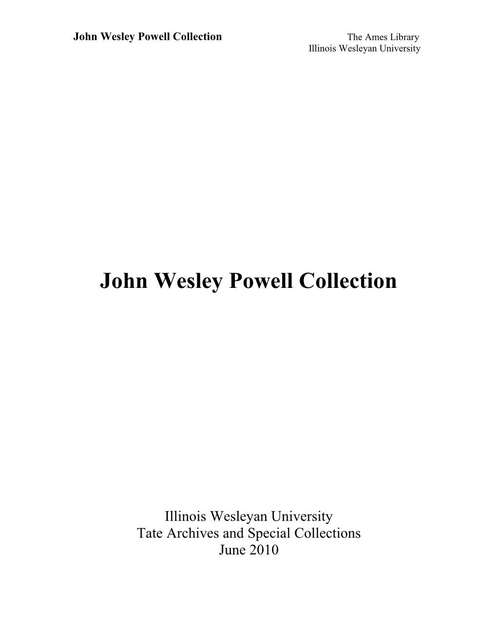 John Wesley Powell Collection the Ames Library Illinois Wesleyan University