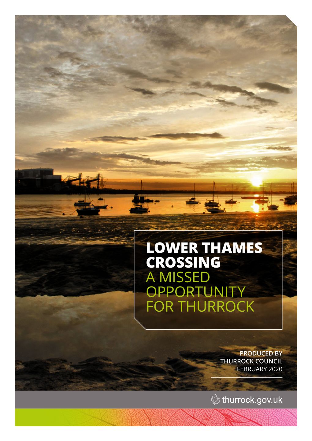 Lower Thames Crossing: Missed Opportunity