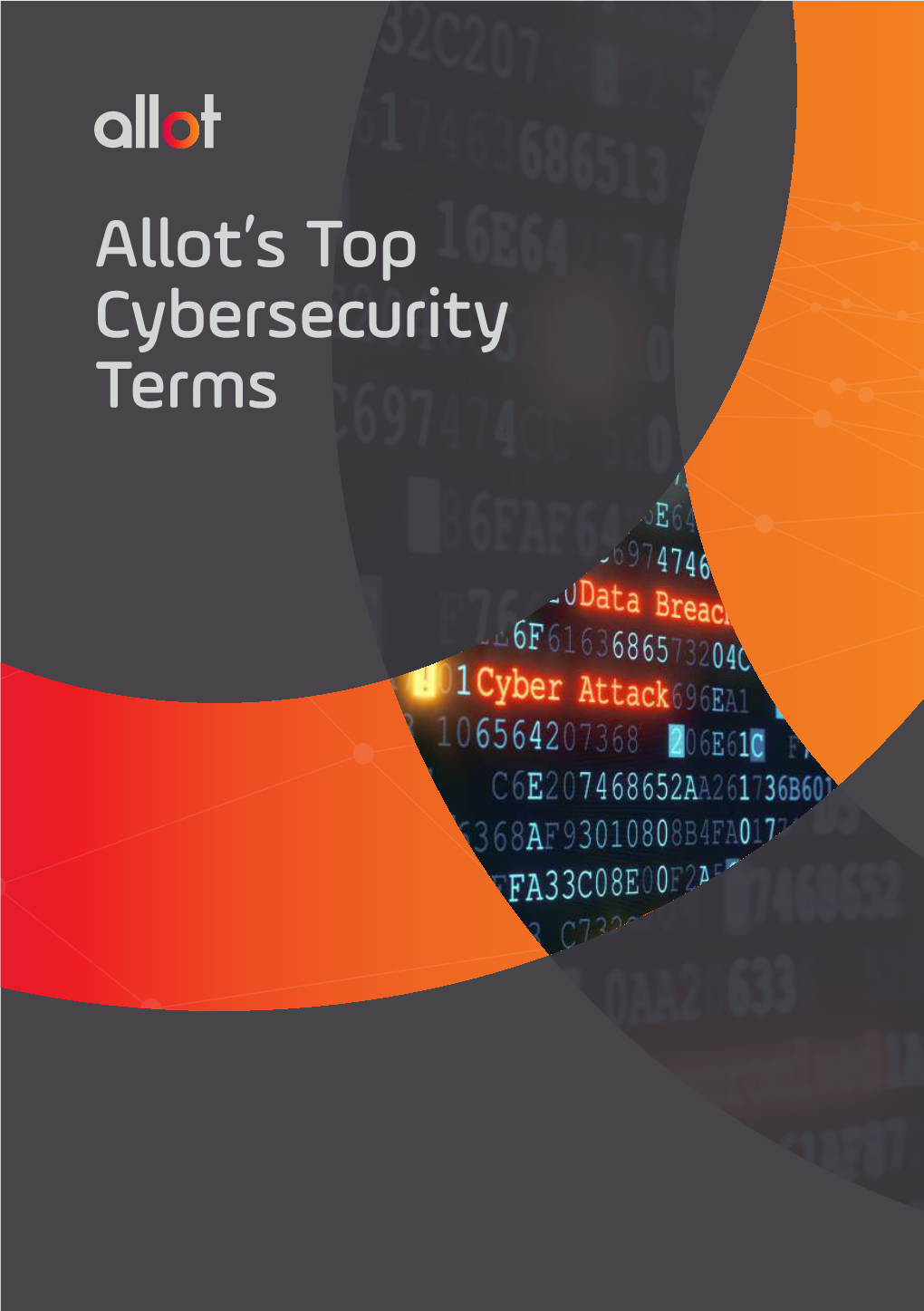 Allot's Top Cybersecurity Terms Provides a Comprehensive List of the Industry’S Significant Cybersecurity Terms and Definitions