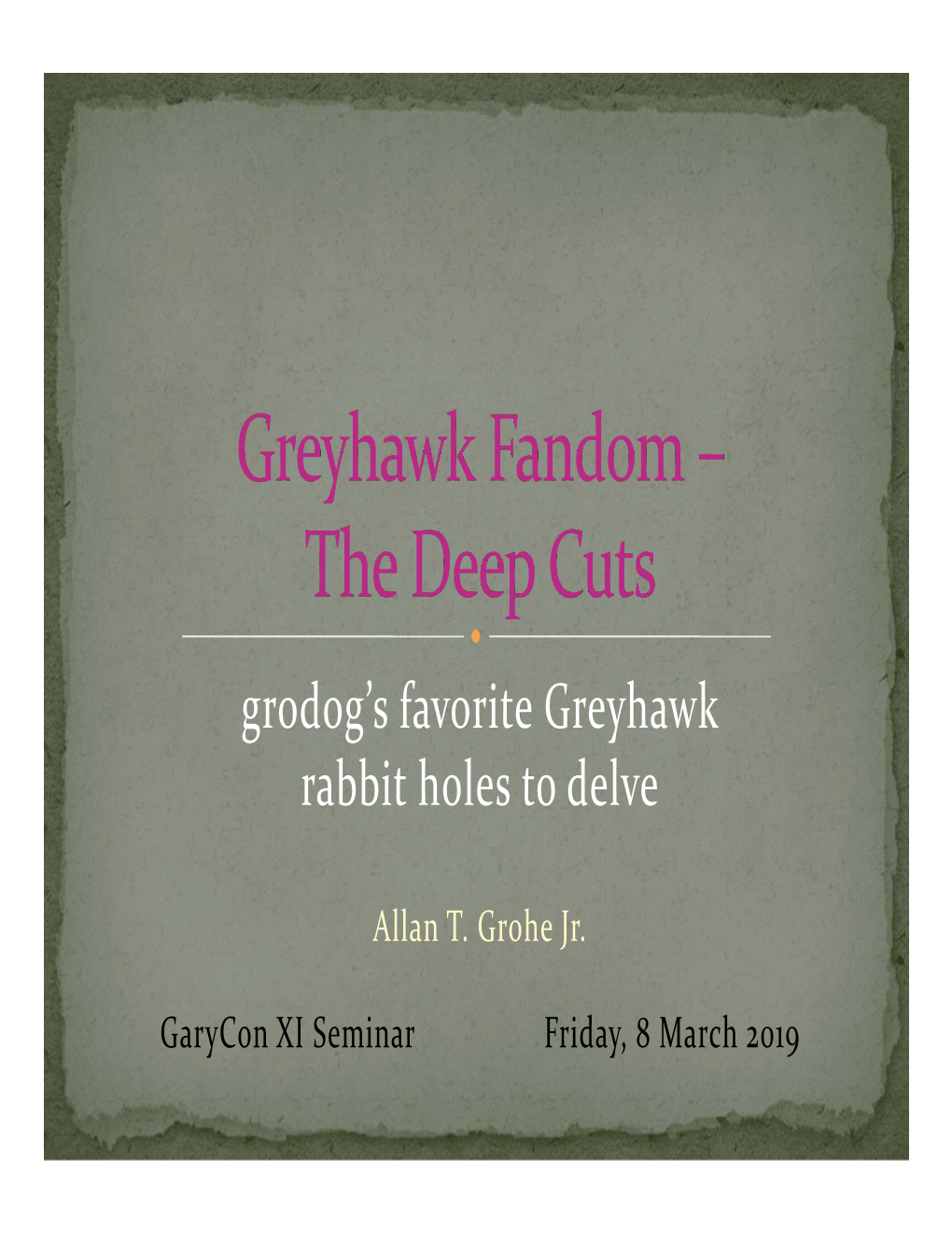 Grodog's Favorite Greyhawk Rabbit Holes to Delve