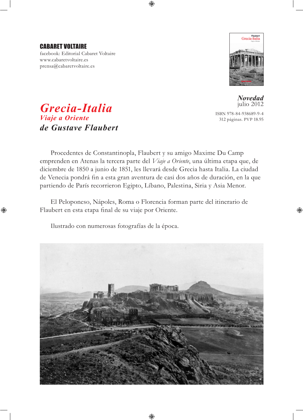 Grecia-Italia ISBN 978-84-938689-9-4 Viaje a Oriente 312 Páginas