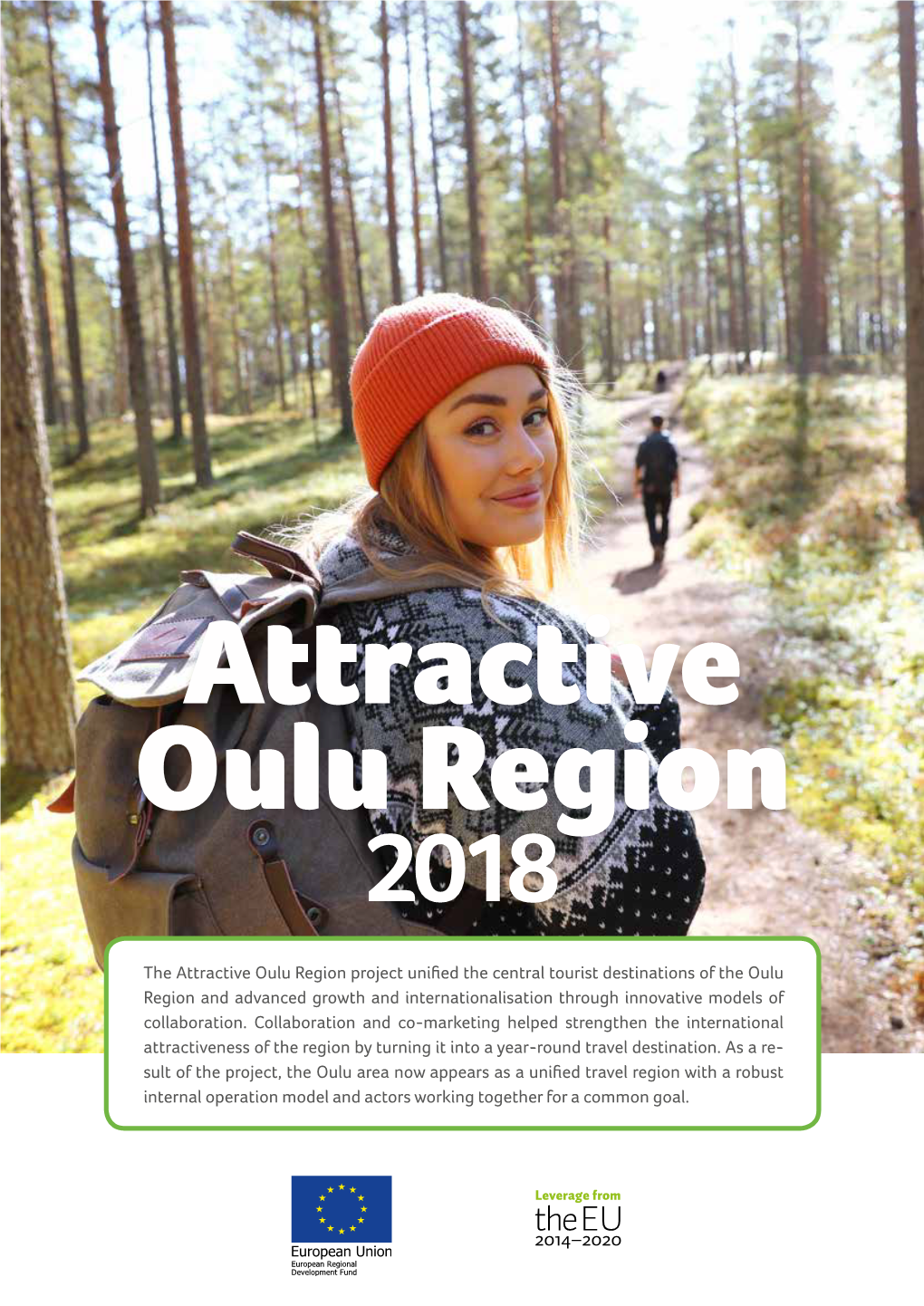 The Attractive Oulu Region Project Unified the Central Tourist