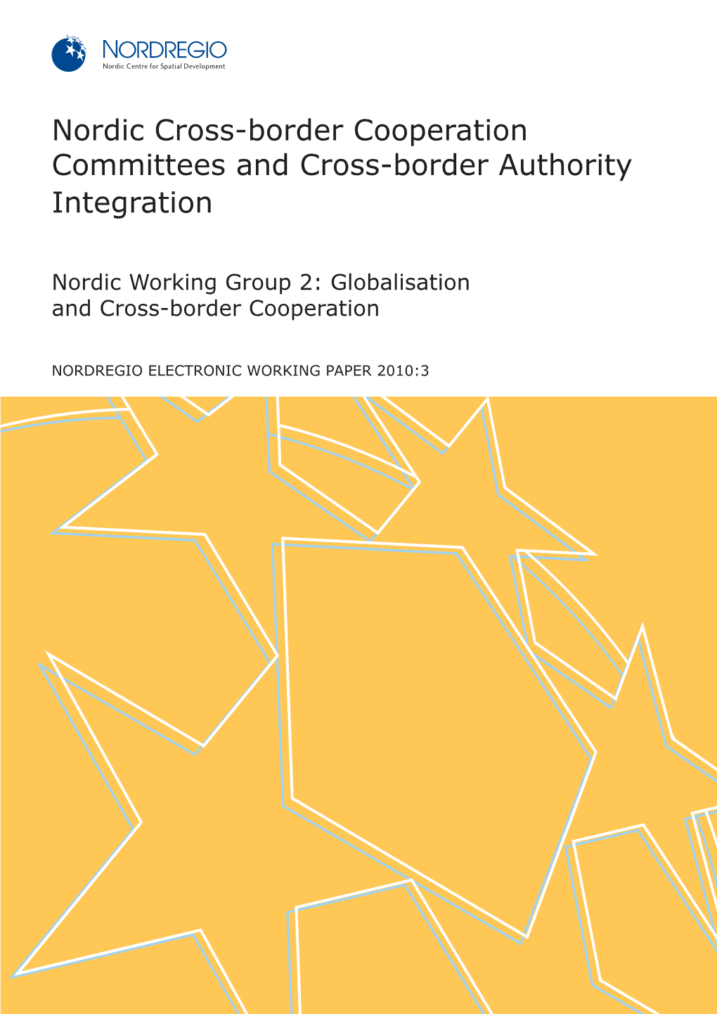 Nordic Cross-Border Cooperation Committees and Cross-Border Authority Integration