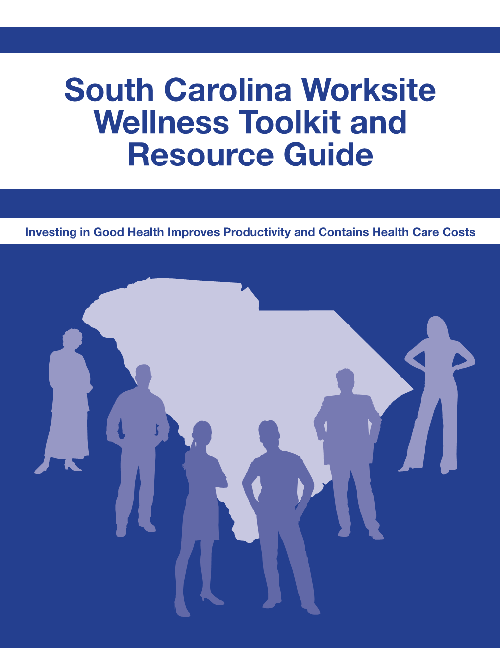 South Carolina Worksite Wellness Toolkit and Resource Guide