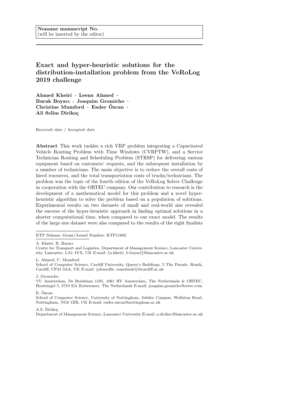 Exact and Hyper-Heuristic Solutions for the Distribution-Installation Problem from the Verolog 2019 Challenge