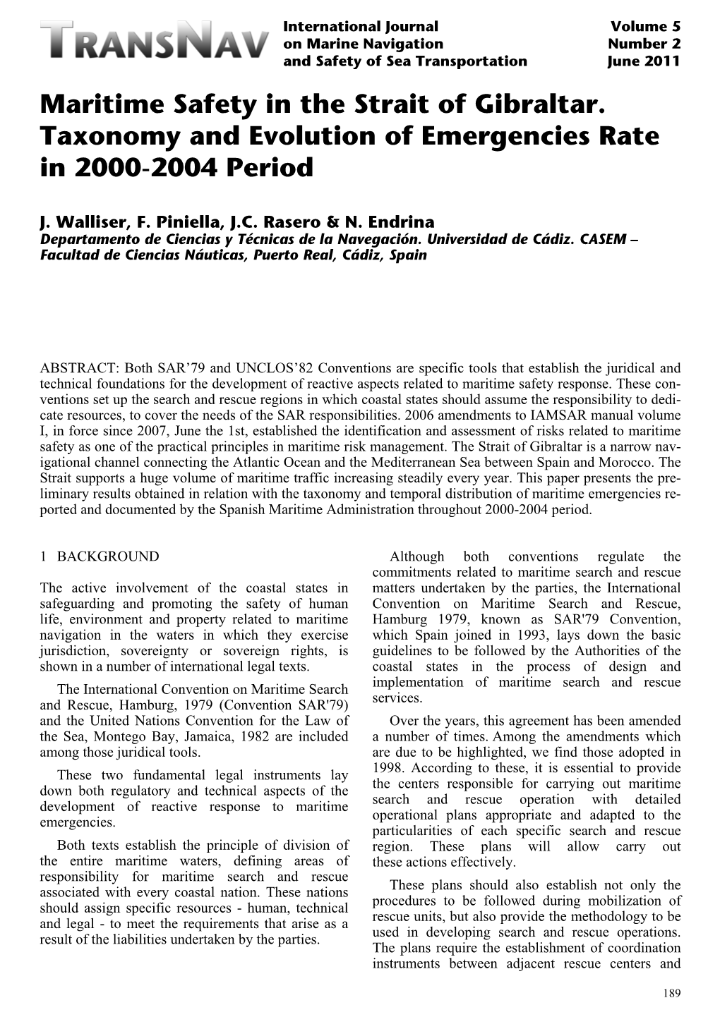 Maritime Safety in the Strait of Gibraltar. Taxonomy and Evolution of Emergencies Rate in 2000-2004 Period