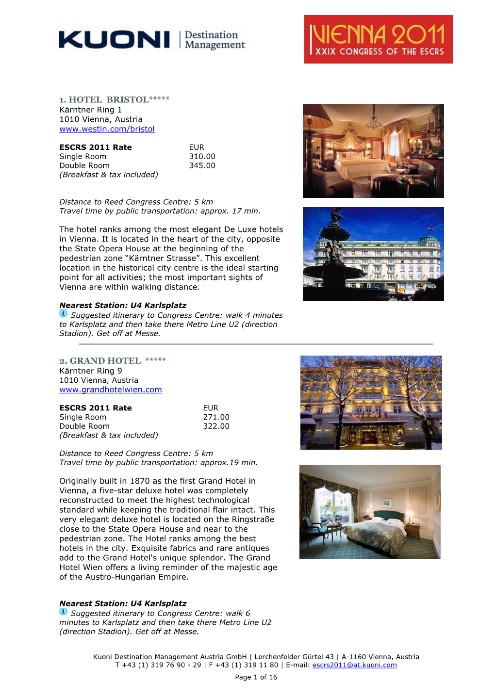 1. Hotel Bristol***** 2. Grand Hotel *****