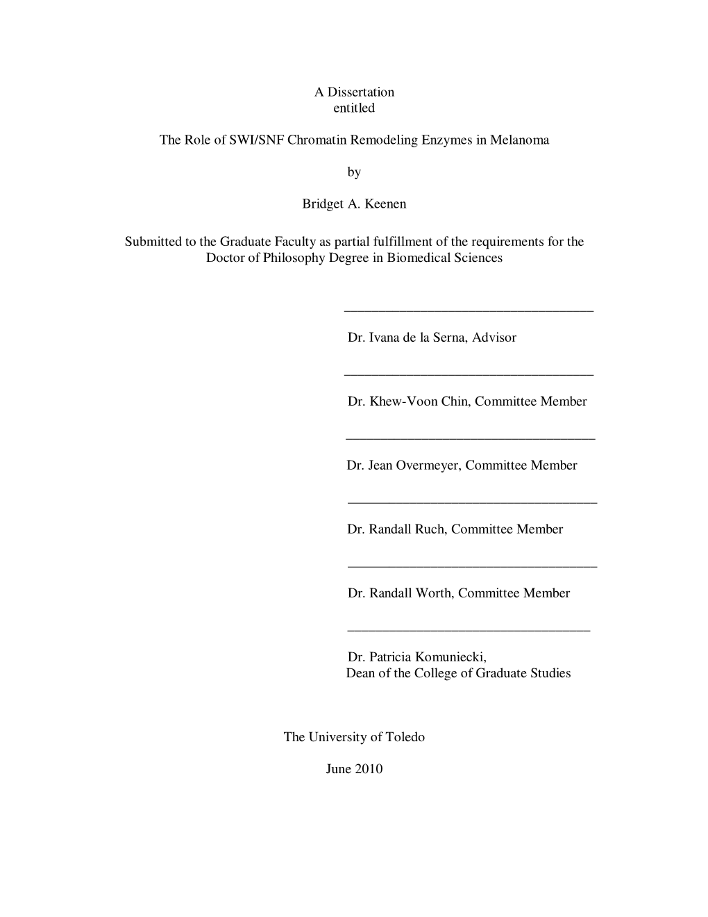 A Dissertation Entitled the Role of SWI/SNF Chromatin Remodeling