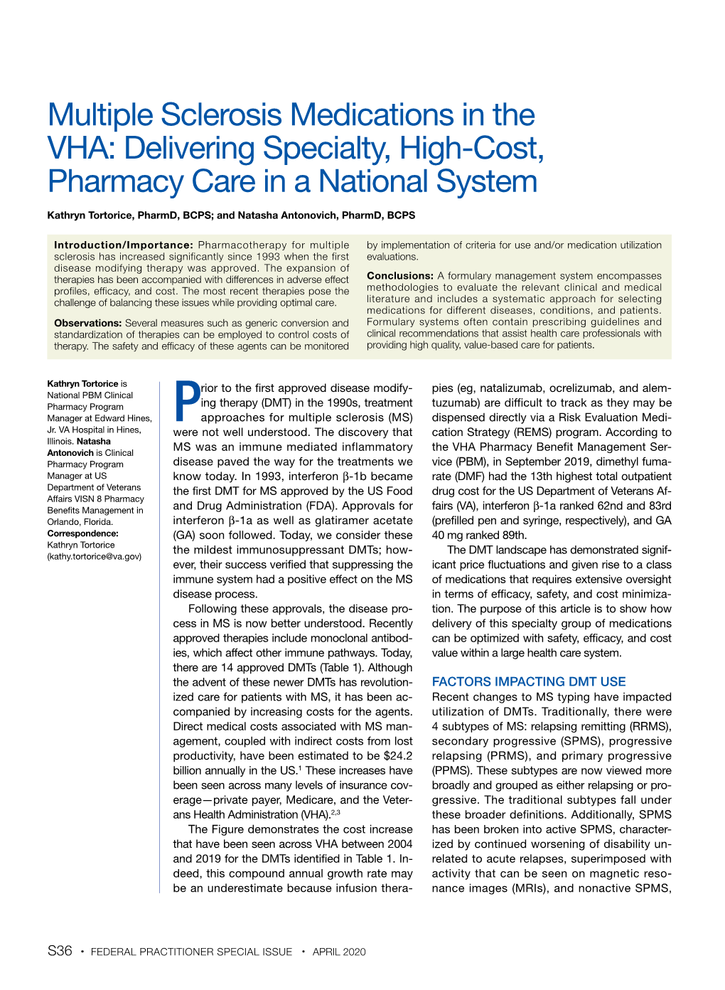 Multiple Sclerosis Medications in the VHA: Delivering Specialty, High-Cost, Pharmacy Care in a National System