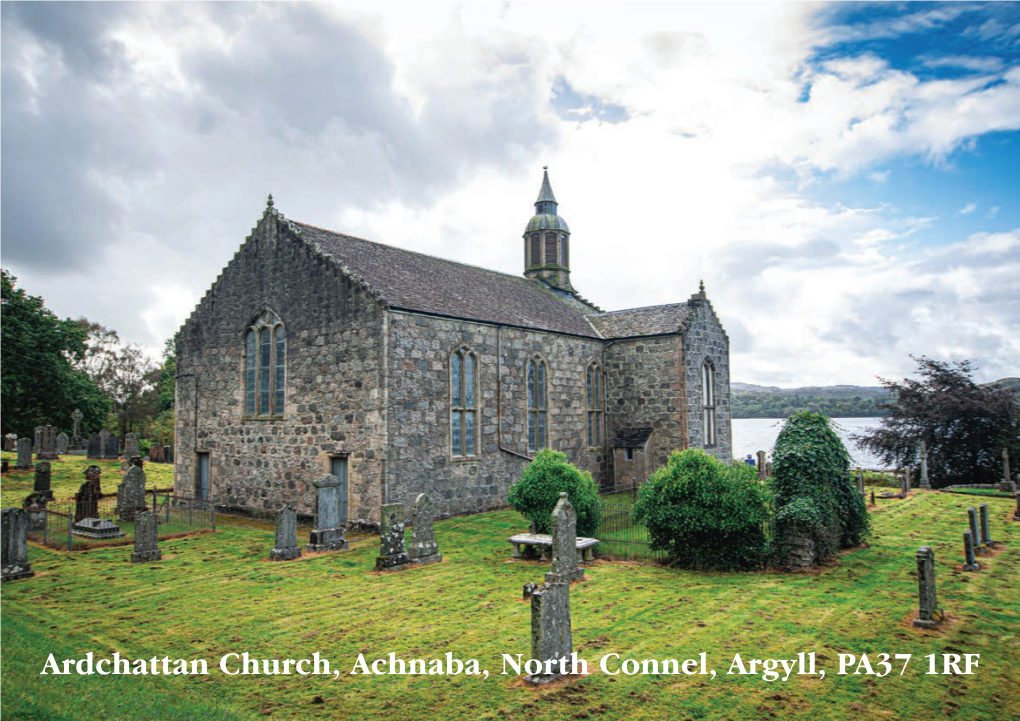 Ardchattan Church, Achnaba, North Connel, Argyll, PA37 1RF PA37 Argyll, Connel, North Achnaba, Church, Ardchattan