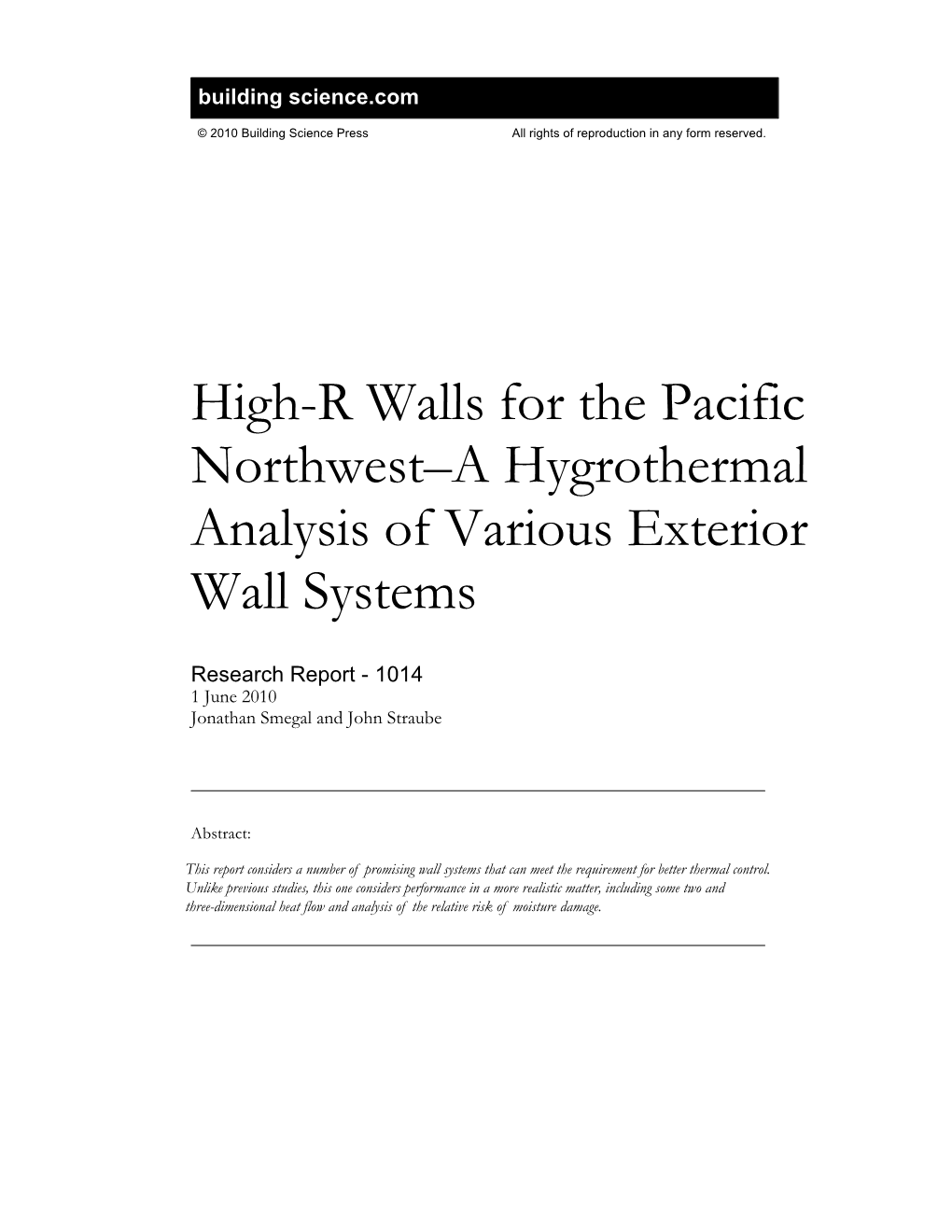 High-R Walls for the Pacific Northwest–A Hygrothermal Analysis of Various Exterior Wall Systems