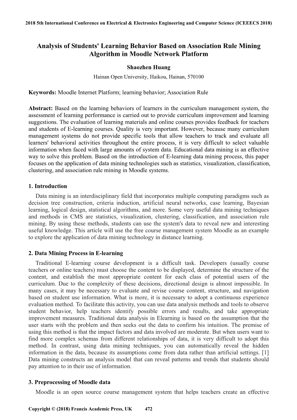 Analysis of Students' Learning Behavior Based on Association Rule Mining Algorithm in Moodle Network Platform