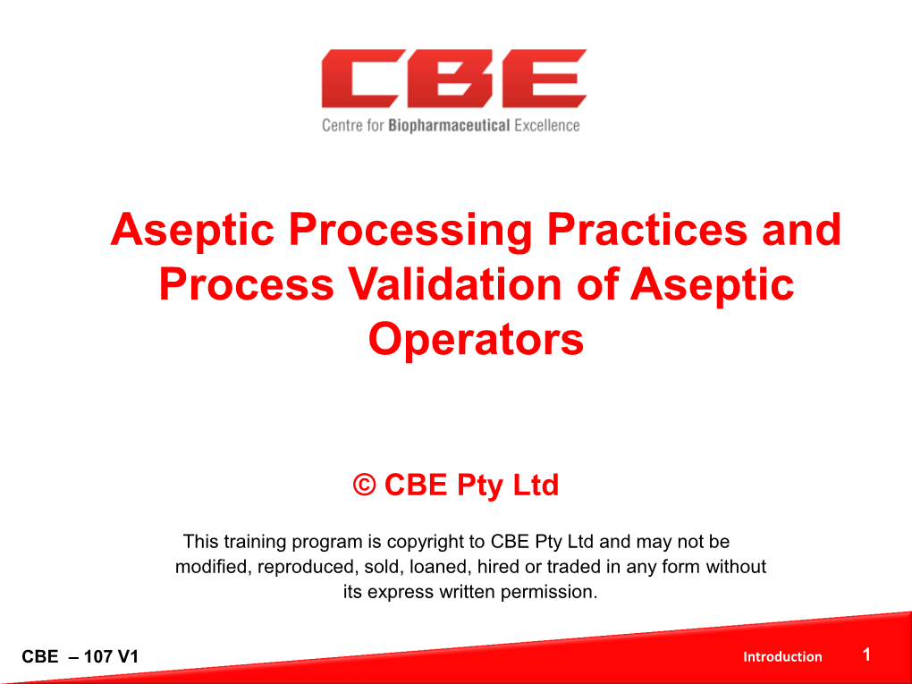 Aseptic Processing Practices and Process Validation of Aseptic Operators