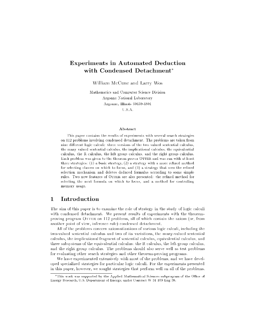 Experiments in Automated Deduction with Condensed Detachment 1