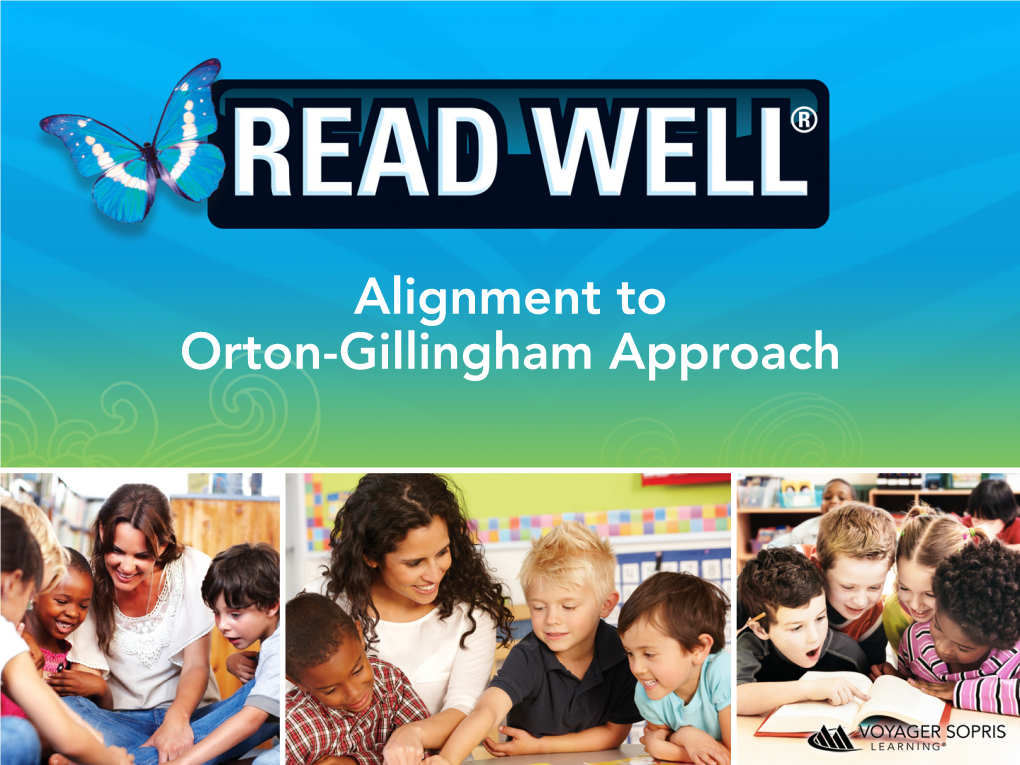 Read Well Alignment to the Orton-Gillingham Approach