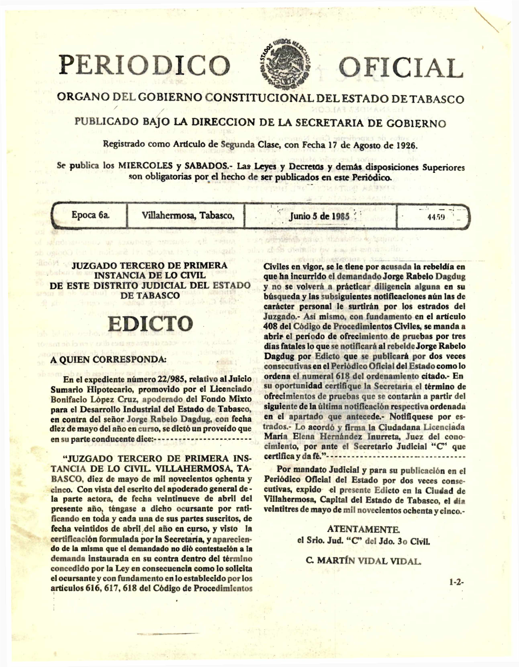 Periodico Oficial Organo Del Gobierno Constitucional Del Estado Detabasco / / Publicado Bajo La Direccion De La Secretaria De Gobierno