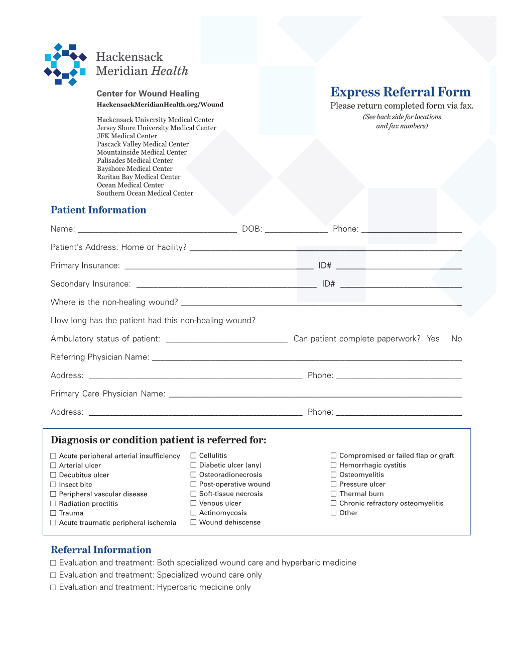 Express Referral Form Hackensackmeridianhealth.Org/Wound Please Return Completed Form Via Fax