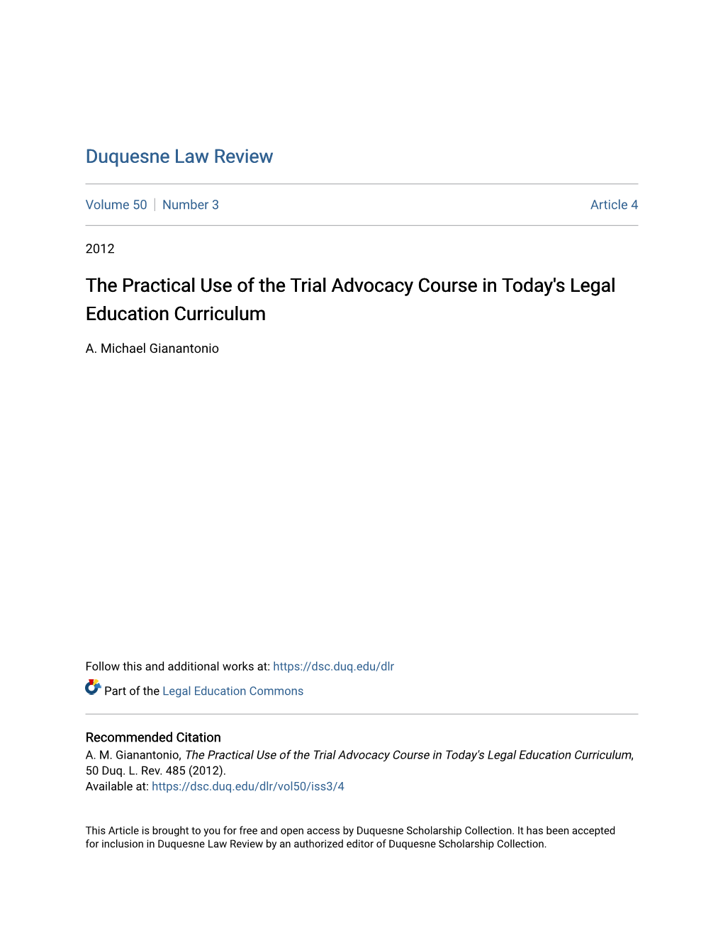 The Practical Use of the Trial Advocacy Course in Today's Legal Education Curriculum