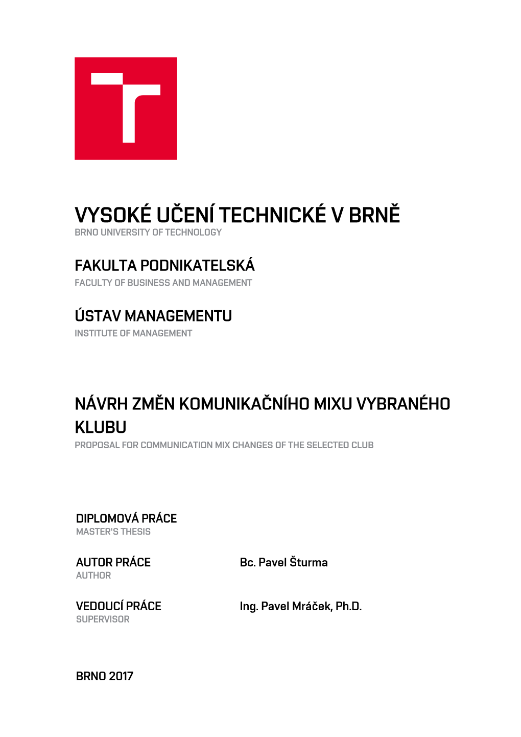 Vysoké Učení Technické V Brně Brno University of Technology