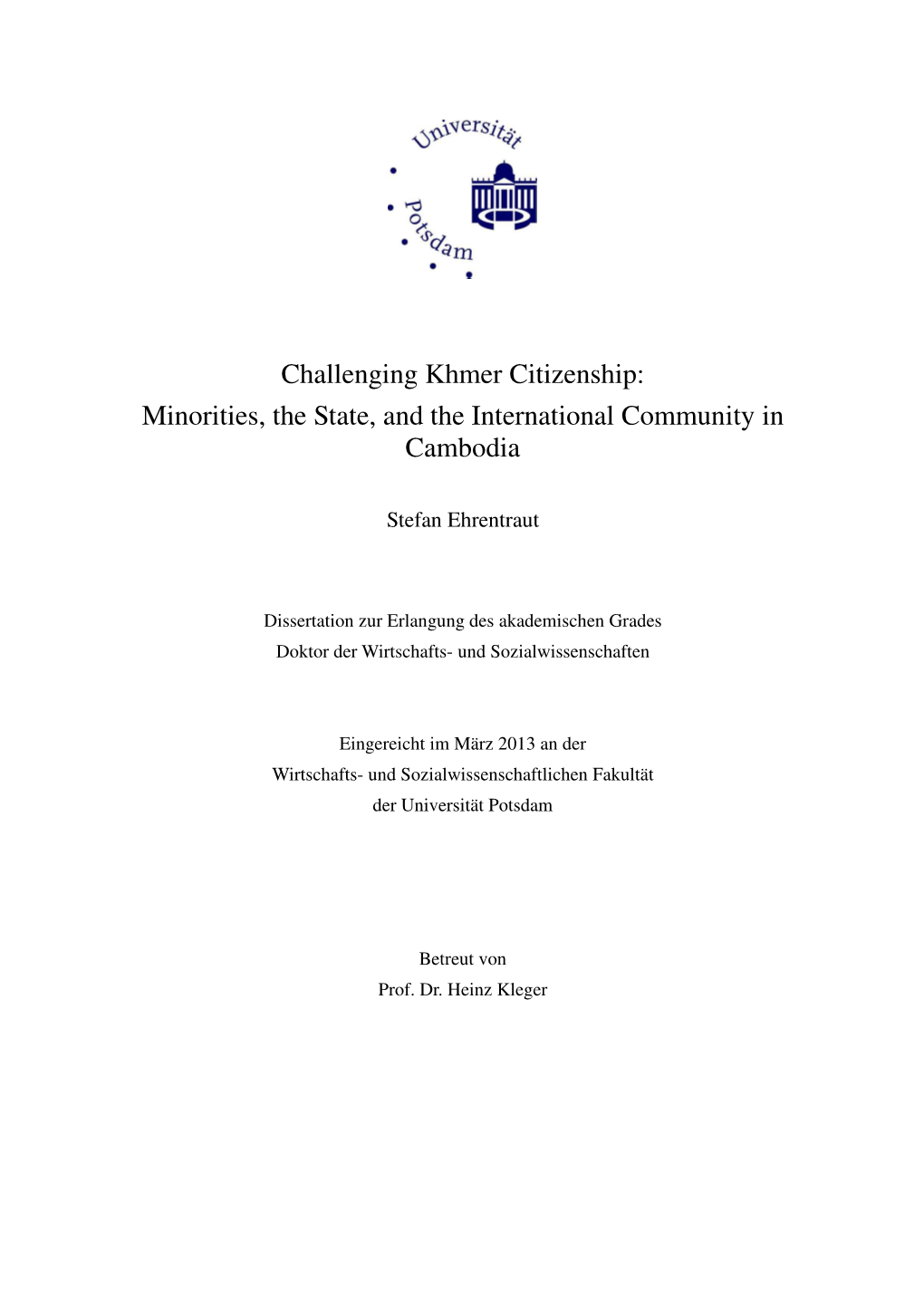 Challenging Khmer Citizenship : Minorities, the State, and The
