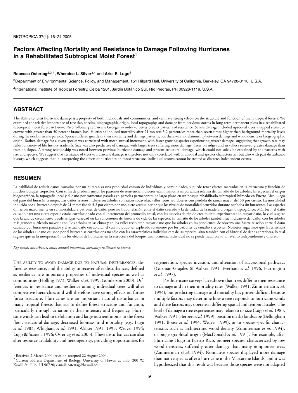 Factors Affecting Mortality and Resistance to Damage Following Hurricanes in a Rehabilitated Subtropical Moist Forest1