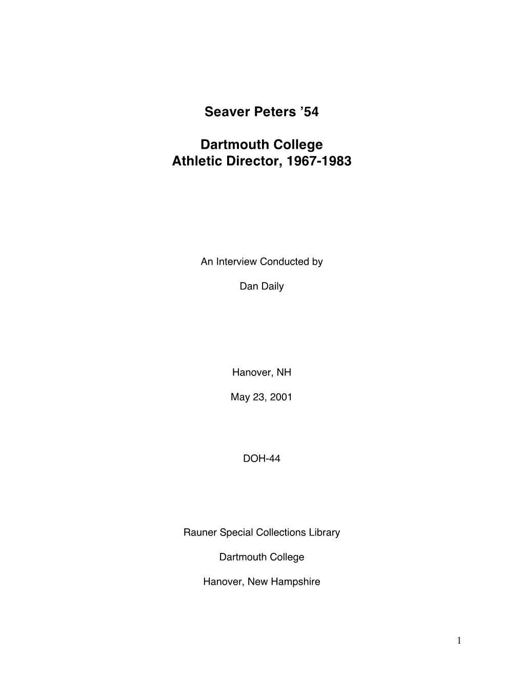 Seaver Peters ʼ54 Dartmouth College Athletic Director, 1967-1983