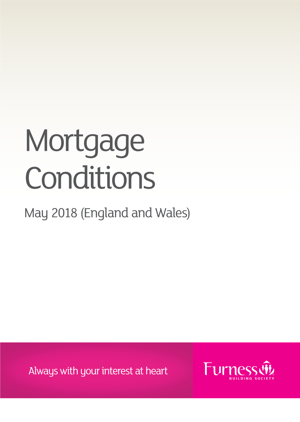 Mortgage Conditions May 2018 (England and Wales)