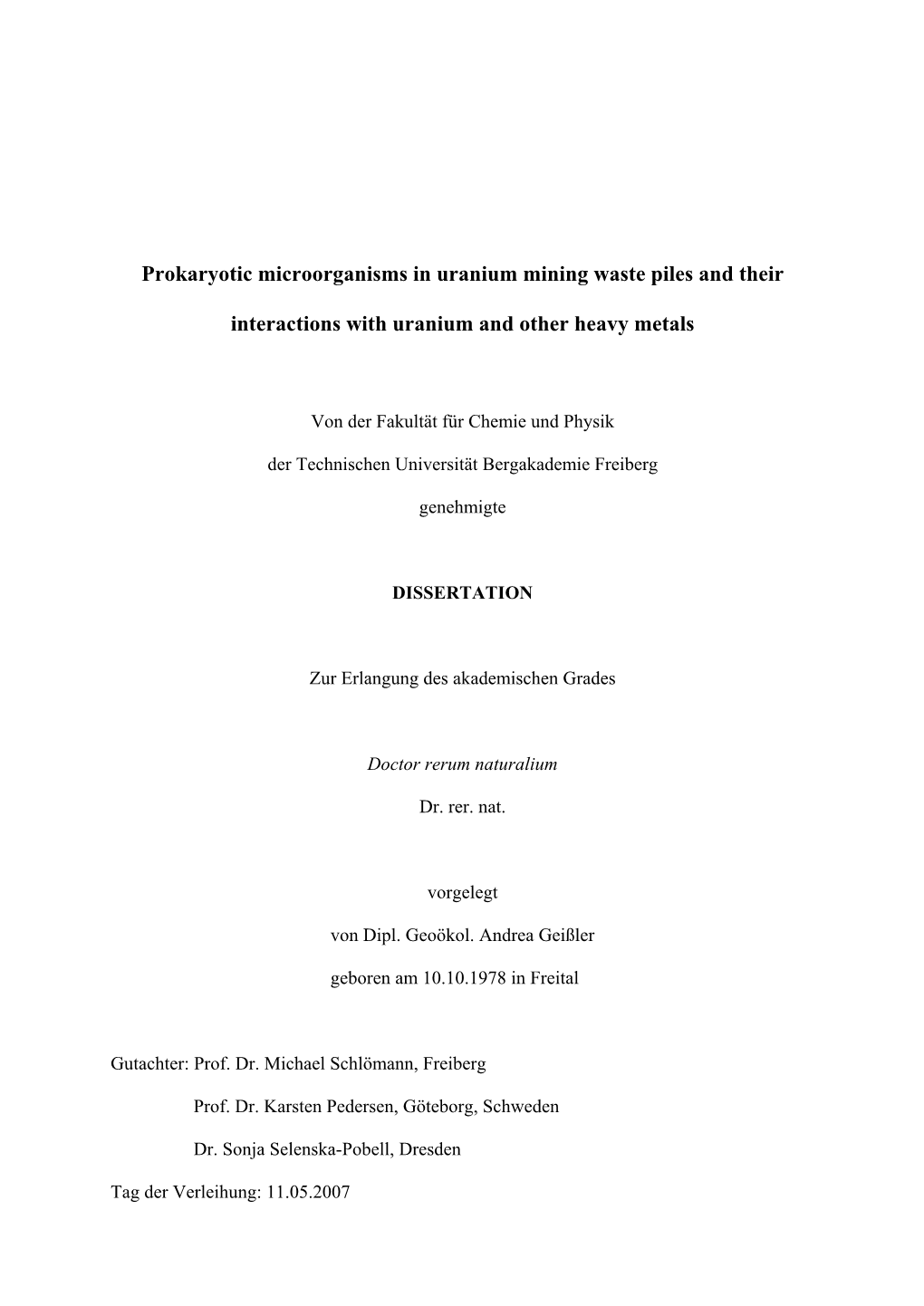 Prokaryotic Microorganisms in Uranium Mining Waste Piles and Their