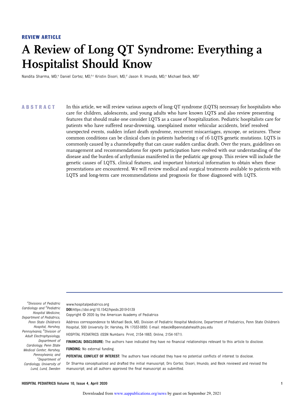 A Review of Long QT Syndrome: Everything a Hospitalist Should Know Nandita Sharma, MD,A Daniel Cortez, MD,B,C Kristin Disori, MD,D Jason R