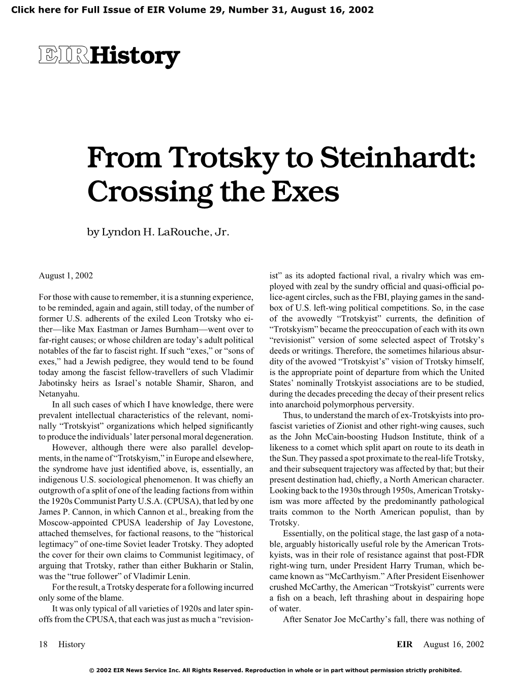 From Trotsky to Steinhardt: Crossing the Exes