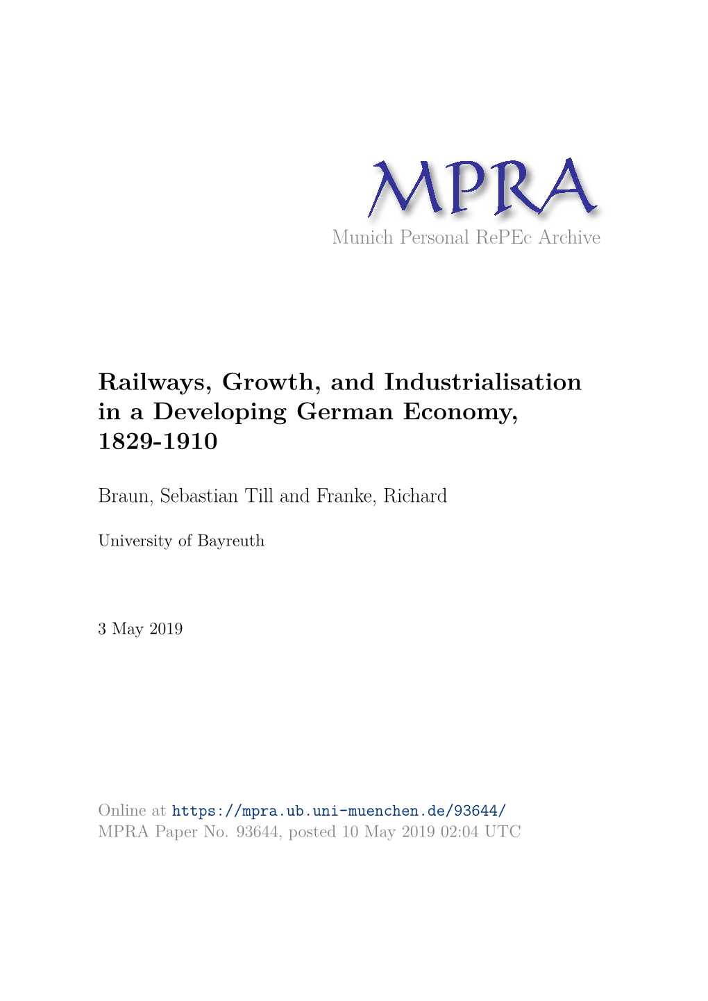 Railways, Growth, and Industrialisation in a Developing German Economy, 1829-1910