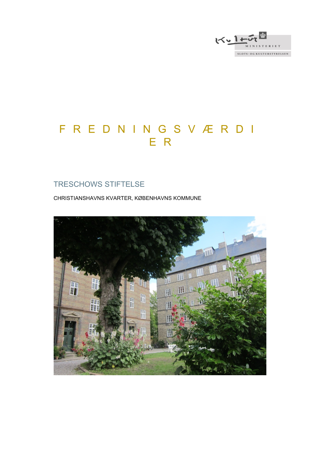 Trechows Stiftelse, Fredningsbeskrivelse.Pdf