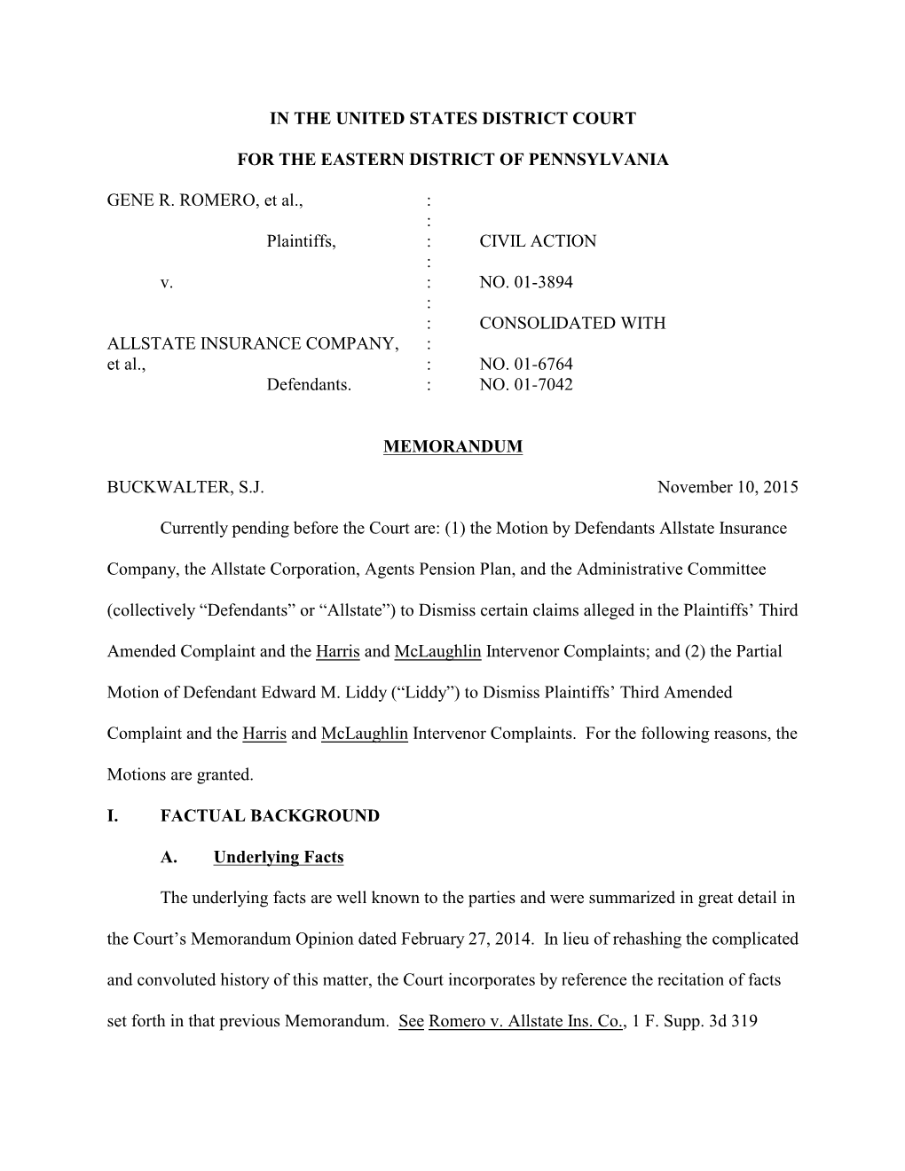 IN the UNITED STATES DISTRICT COURT for the EASTERN DISTRICT of PENNSYLVANIA GENE R. ROMERO, Et Al., : : Plaintiffs, : CIVIL