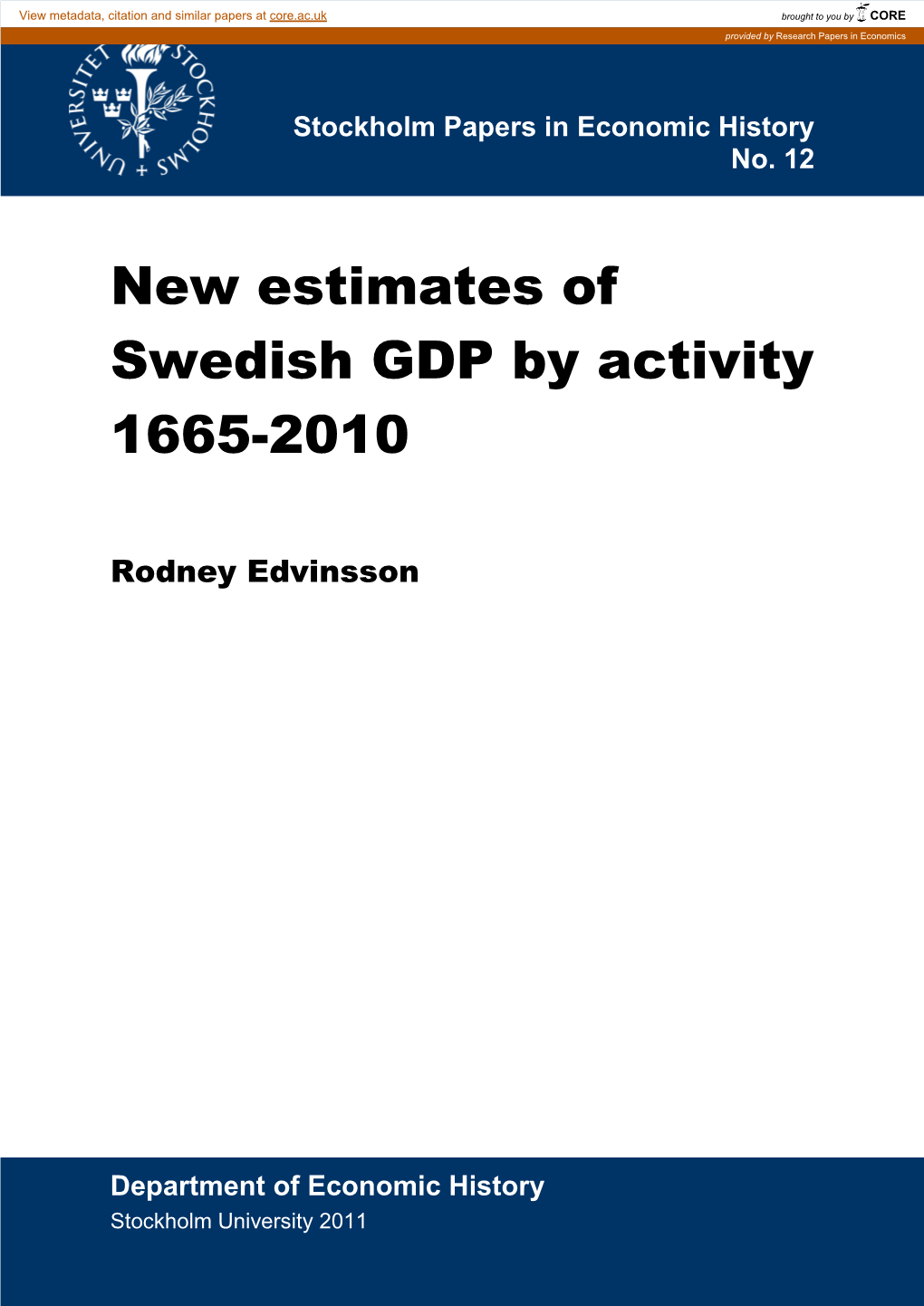 New Estimates of Swedish GDP by Activity 1665-2010