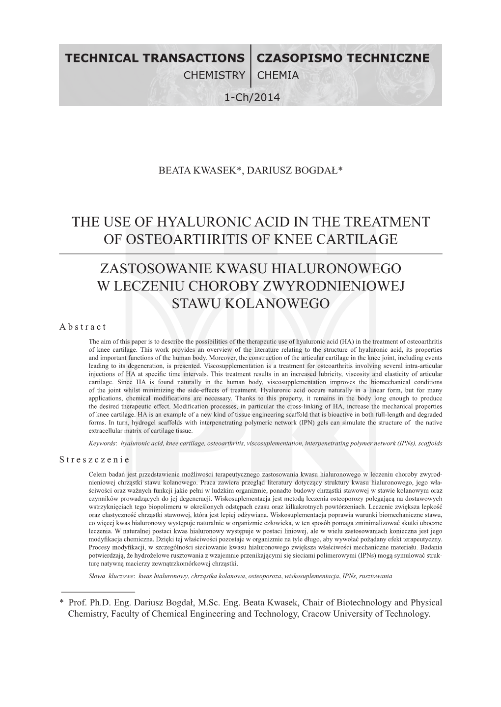 The Use of Hyaluronic Acid in the Treatment of Osteoarthritis of Knee Cartilage