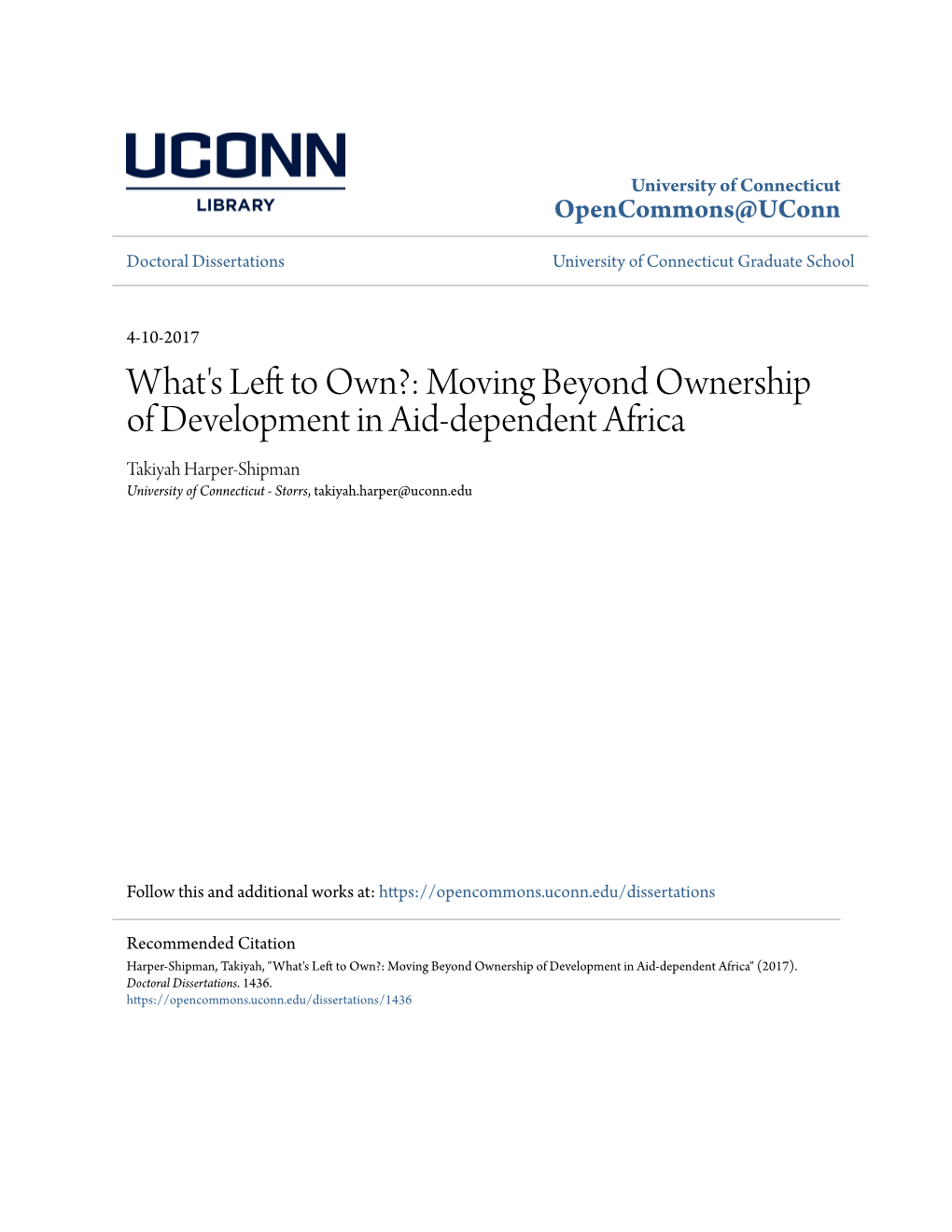 Moving Beyond Ownership of Development in Aid-Dependent Africa Takiyah Harper-Shipman University of Connecticut - Storrs, Takiyah.Harper@Uconn.Edu