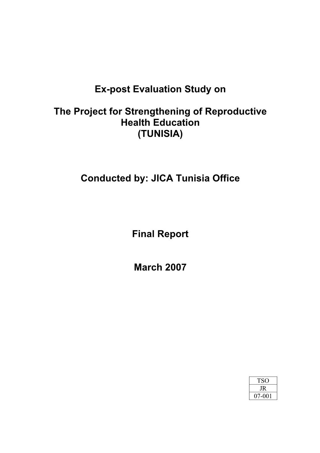 Ex-Post Evaluation Study on the Project for Strengthening of Reproductive Health Education