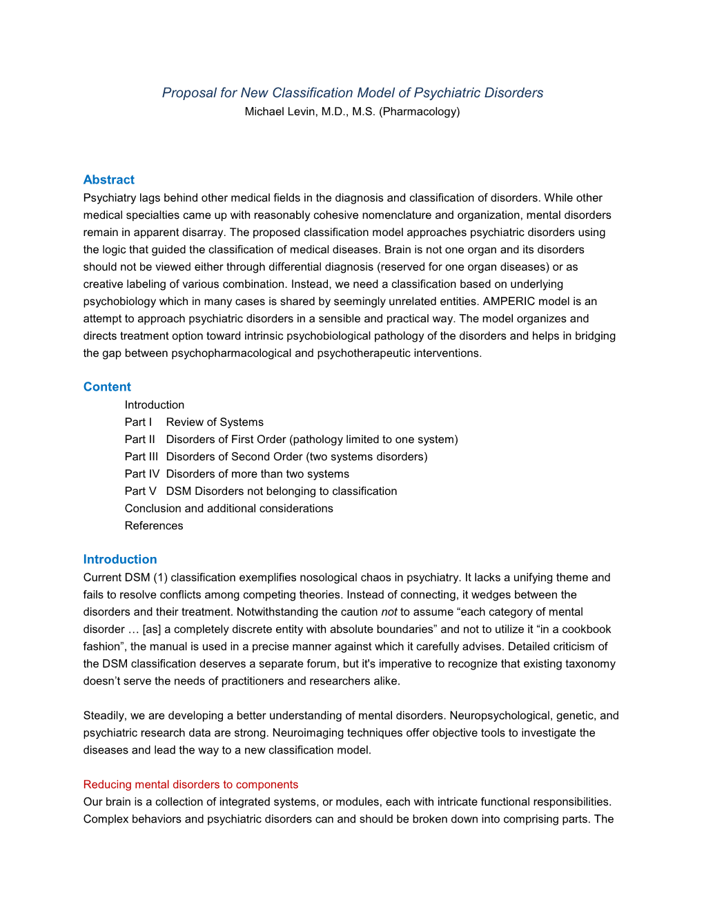 Proposal for New Classification Model of Psychiatric Disorders Michael Levin, M.D., M.S