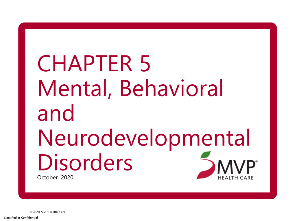 CHAPTER 5 Mental, Behavioral and Neurodevelopmental Disorders October 2020
