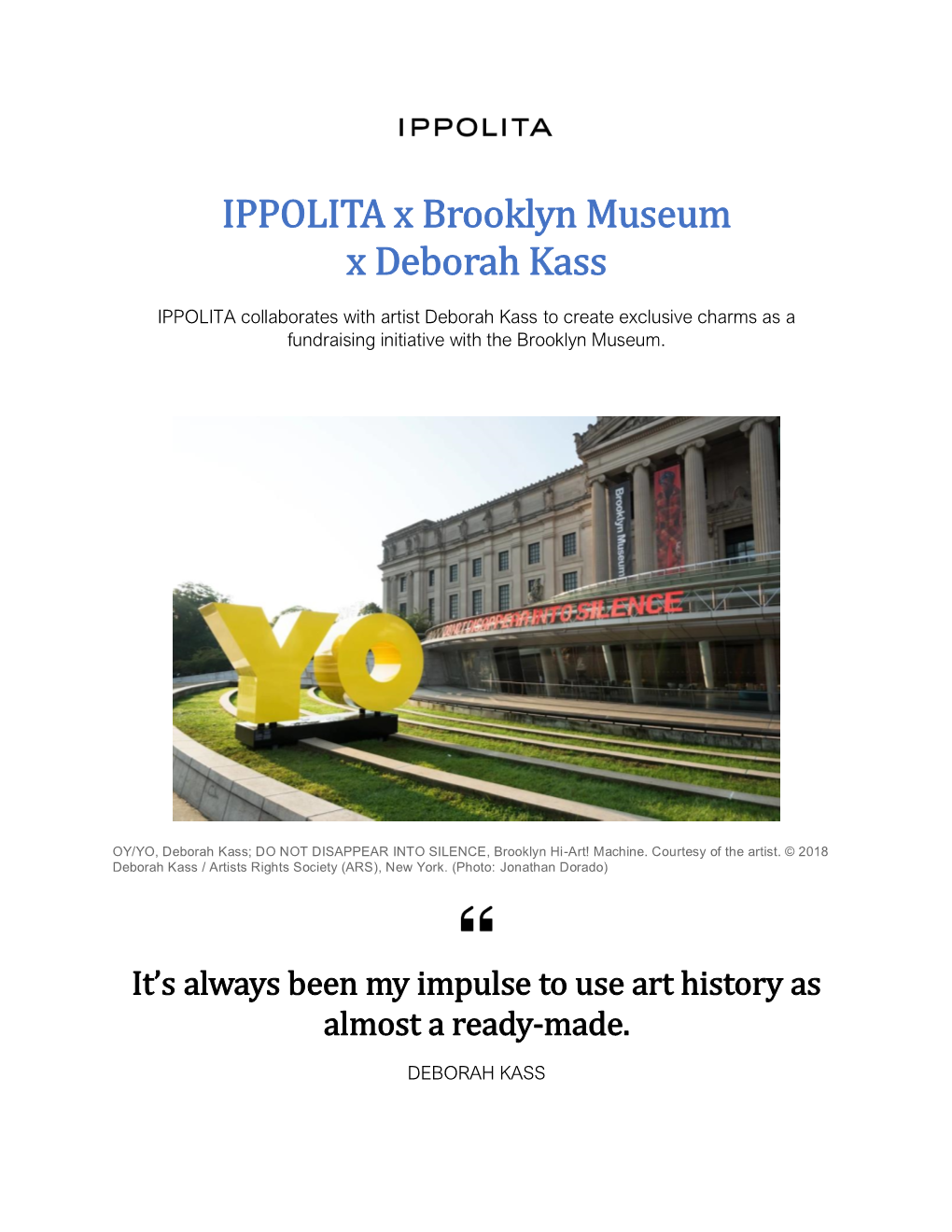 IPPOLITA X Brooklyn Museum X Deborah Kass