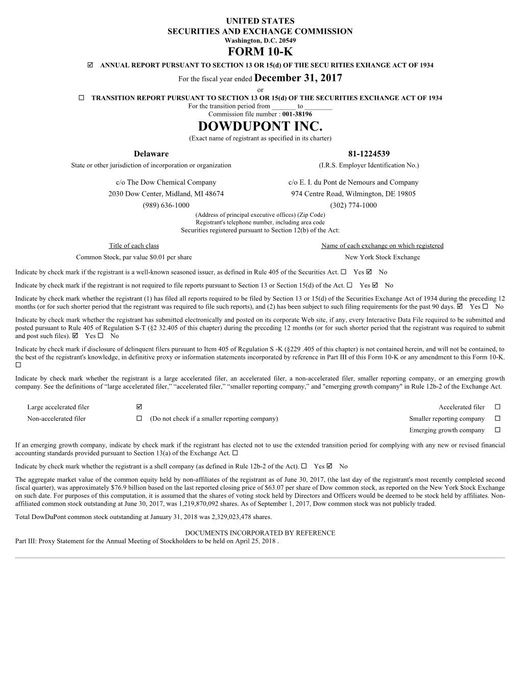 DOWDUPONT INC. (Exact Name of Registrant As Specified in Its Charter) Delaware 81-1224539 State Or Other Jurisdiction of Incorporation Or Organization (I.R.S