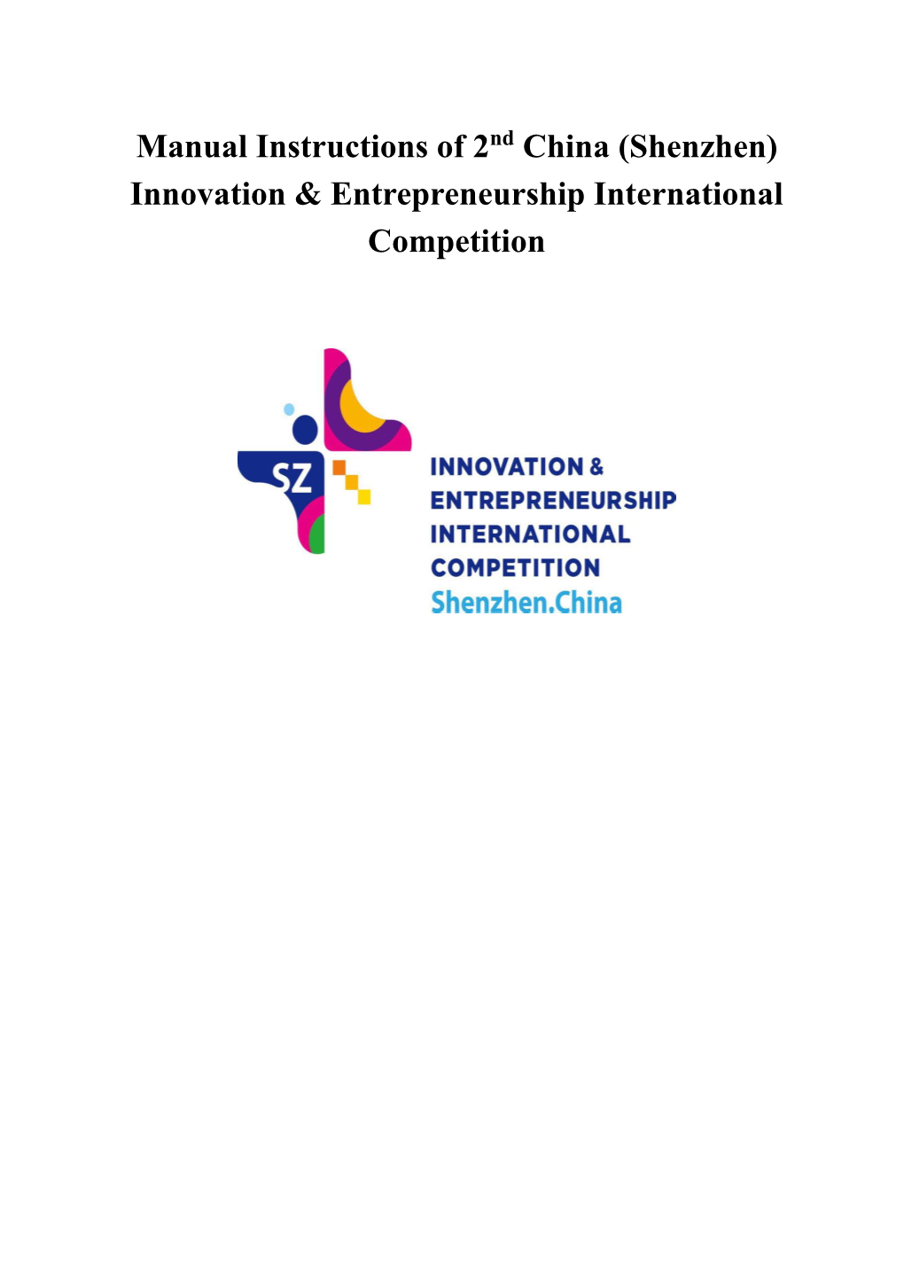 Shenzhen) Innovation & Entrepreneurship International Competition