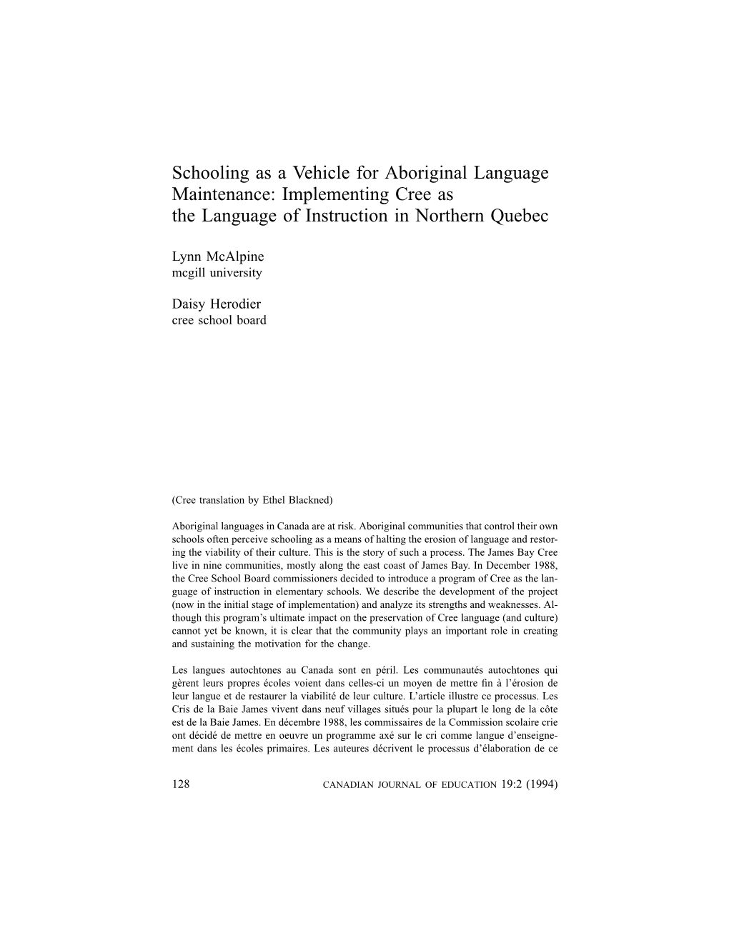 Schooling As a Vehicle for Aboriginal Language Maintenance: Implementing Cree As the Language of Instruction in Northern Quebec