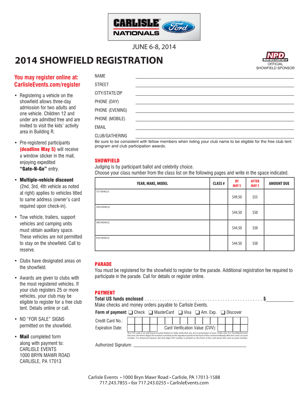 2014 SHOWFIELD REGISTRATION OFFICIAL SHOWFIELD SPONSOR You May Register Online At: NAME ______Carlisleevents.Com/Register STREET ______