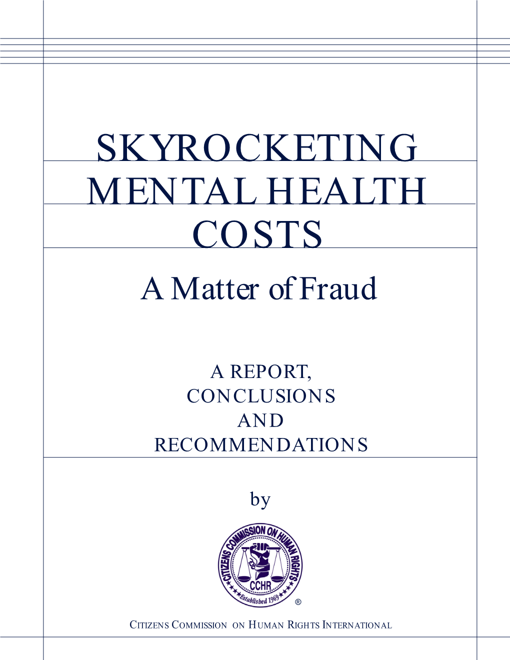 Skyrocketing Mental Health Costs—A Matter of Fraud