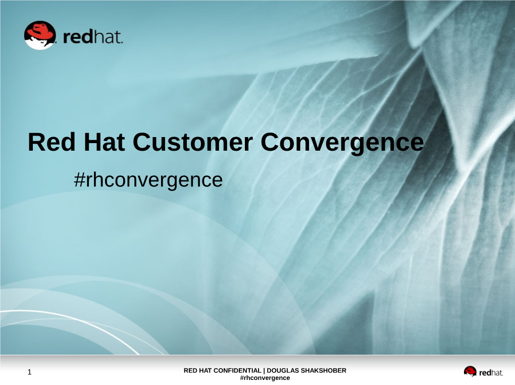 Red Hat Customer Convergence #Rhconvergence